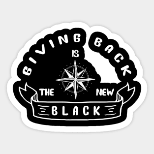 'Giving Back Is The New Black' Social Inclusion Shirt Sticker